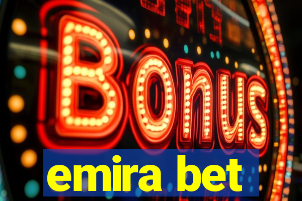 emira bet